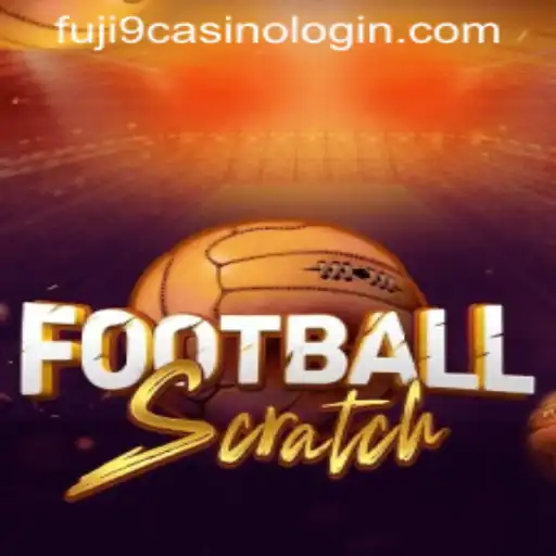 Dive into the Exciting World of FootballScratch with FUJI9 CASINO LOGIN