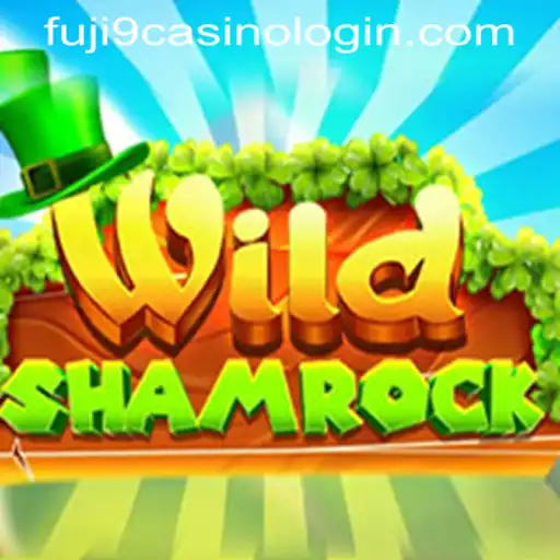 Explore the Exciting World of WildShamrock at FUJI9 Casino